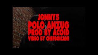 JONNY5 - POLO ANZUG (PROD. BY ACOID)(VIDEO BY CHEFBOICANI)