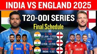 India vs England 2025 5-T20 & 3-ODI Matches Final Schedule | IND vs ENG T20,ODI Series Schedule 2025