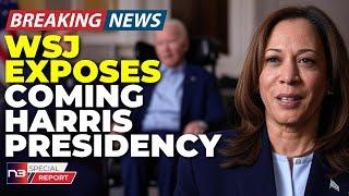 BREAKING: "Prepare For President Harris!" WSJ Reveals Why Biden May Not Last Another Month!