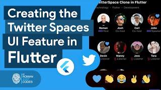 Creating the Twitter Spaces UI Feature in Flutter - Roman Just Codes