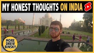 My Honest Thoughts on India