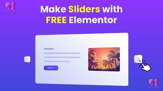 Make Sliders with FREE Elementor - 80 Free Slider Templates