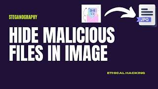 How to Hide Files in Images Using Steganography | Steghide Tutorial For Cyber Security