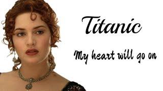 Celine Dion - My heart will go on (Titanic ) Lyrics