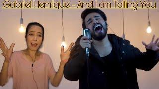 Gabriel Henrique | And I am Telling You I'm not Going | REACTION