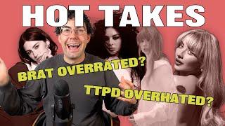 Is Brat Overrated? Is TTPD Overhated? Reacting to 2024 Pop Music Hot Takes