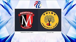 PFL Season 2024 - Mendiola FC 1991 vs. Tuloy FC