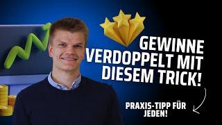 Wie ein EINFACHER TRICK meine Gewinne verdoppelt hat! Praixs-Tipp für JEDEN!