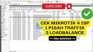 Cek Mikrotik - 4 ISP | 1 Pisah Traffik | 3 LB