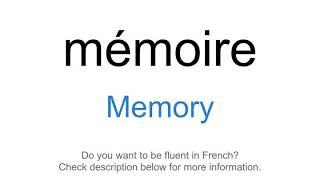 How to say "Memory" in French | Mémoire