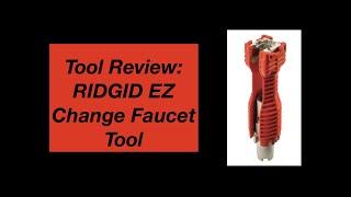 Tool Review: RIDGID EZ Change Faucet Tool