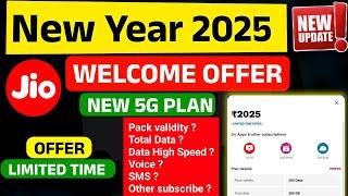 Jio Happy New Year Offer 2025 Jio New Plan Launch 2025 Free welcome offer Pack Validity ? SMS ?