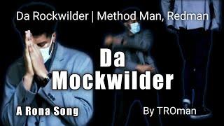 Da Mockwilder (Rona Song) by TROman | Da Rockwilder Parody