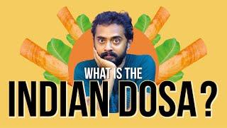 What is the Indian Dosa ?