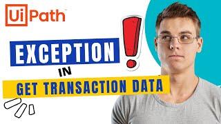 Got Exception in Get Transaction Item UiPath , What will Happen ? UiPath | Queue Item RE Framework