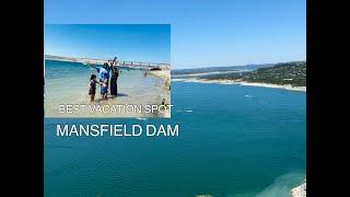 THE BEST PLACE IN AUSTIN TX: MANSFIELD DAM