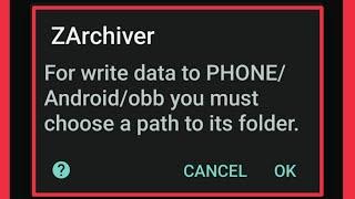 ZArchiver Fix For write data to PHONE/Android/obb you must choose a path to its folder Problem Solve