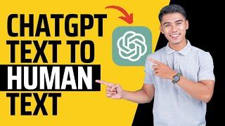 How to Convert ChatGPT Text to Human Text 2024 (Step By Step)