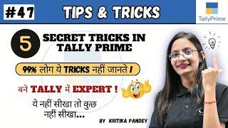 #47 Tally Prime | Tally Secret Tips & Tricks | Top 5 Features and Tricks in Tally Prime 4.0 | CTA