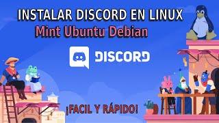 Instalar Discord en Linux Mint Ubuntu Debian