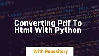 Converting PDF to HTML with Python