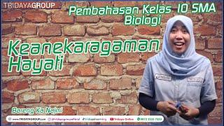 Kelas 10 SMA - Biologi - Keanekaragaman Hayati - Bimbel Tridaya Online