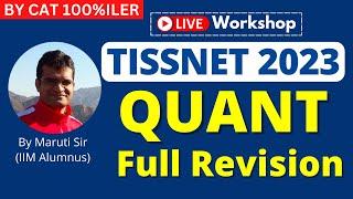 TISSNET 2023 - Quant Complete Revision By Maruti Sir (CAT 100%ler)