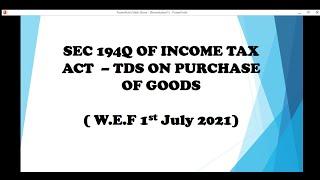 Sec 194Q of Income Tax Act - TDS 194Q Malayalam - ( from 01.07.2021)