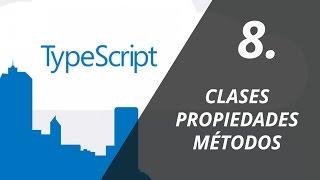 Objetos, Clases, propiedades y métodos - 08 - Curso de TypeScript para Angular 2