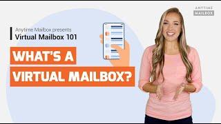 What is a Virtual Mailbox? | Virtual Mailbox 101 Series