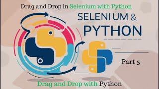 Selenium with Python Tutorial: Part 5: Drag and Drop with Python