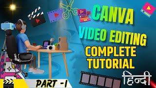 Canva Video Editing, beginner to advance step by step in Hindi #canva #canvavideoediting #canvavideo