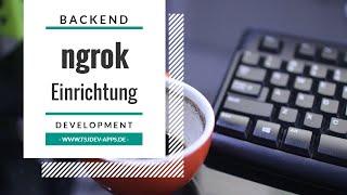 ngrok: localhost von außen erreichbar machen | Development Snacks | tsjdevapps