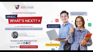 MMDC What's Next: A Live Podcast on the Realities of Next-Gen Education for Career Advancement