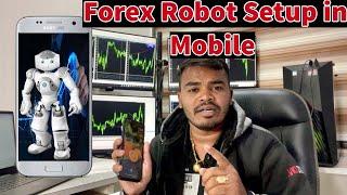 How To Forex Robot use and install in Mobile With Vps - by Ajaymoney