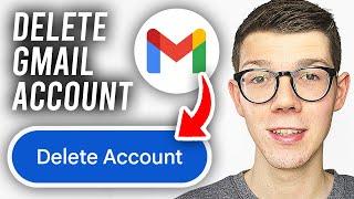 How To Delete Gmail Account - 2024