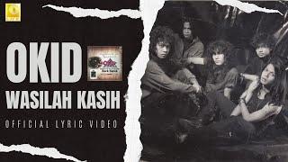 Okid - Wasilah Kasih (Official Lyric Video)