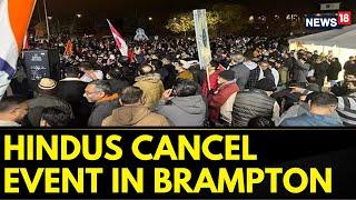 Brampton Hindu Temple Attack | Hindu Community Cancels Event At Triveni Temple, Brampton | News18