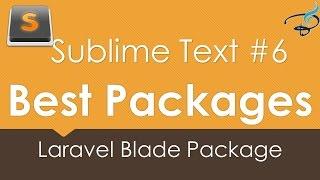 Sublime Text 3 - Best Packages #6 | Laravel Blade Package