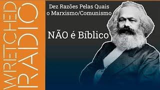 Dez Razões Pelas Quais o Marxismo Comunismo NÃO é Bíblico  - Todd Friel