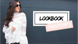 Lookbook - 5 looks pour le printemps !