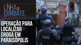 POLÍCIA REALIZA OPERAÇÃO PARA LOCALIZAR DROGA EM PARAISÓPOLIS | LINHA DE COMBATE