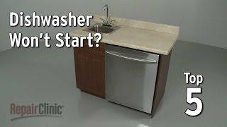 Dishwasher Won’t Start — Dishwasher Troubleshooting