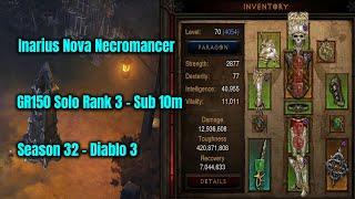 Season 32 Inarius Nova Necromancer GR150 Solo sub 10m Rank 3 - Diablo 3