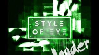 Style Of Eye feat. Sirena - Louder  ▥ HD ▤ Lyrics