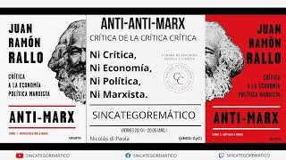 ANTI-ANTI-MARX: Ni Crítica, Ni Economía, Ni Política, Ni Marxista. @juanrallo