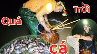 Mải Mê Bắt Cá Đến 2H Sáng | Busy with Fishing Until 2AM