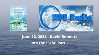 David Bennett: Into the Light, Pt. 2