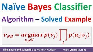 Naïve Bayes Classifier Algorithm | Solved Example Naïve Bayes Algorithm by Mahesh Huddar