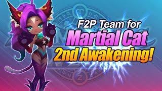 F2P Team for Martial Cat Second Awakening!